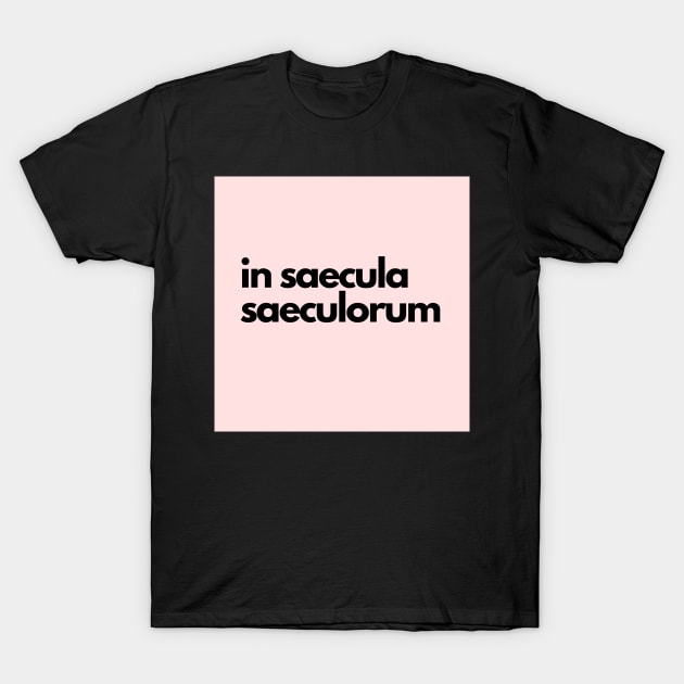 in saecula saeculorum, pink T-Shirt by bfjbfj